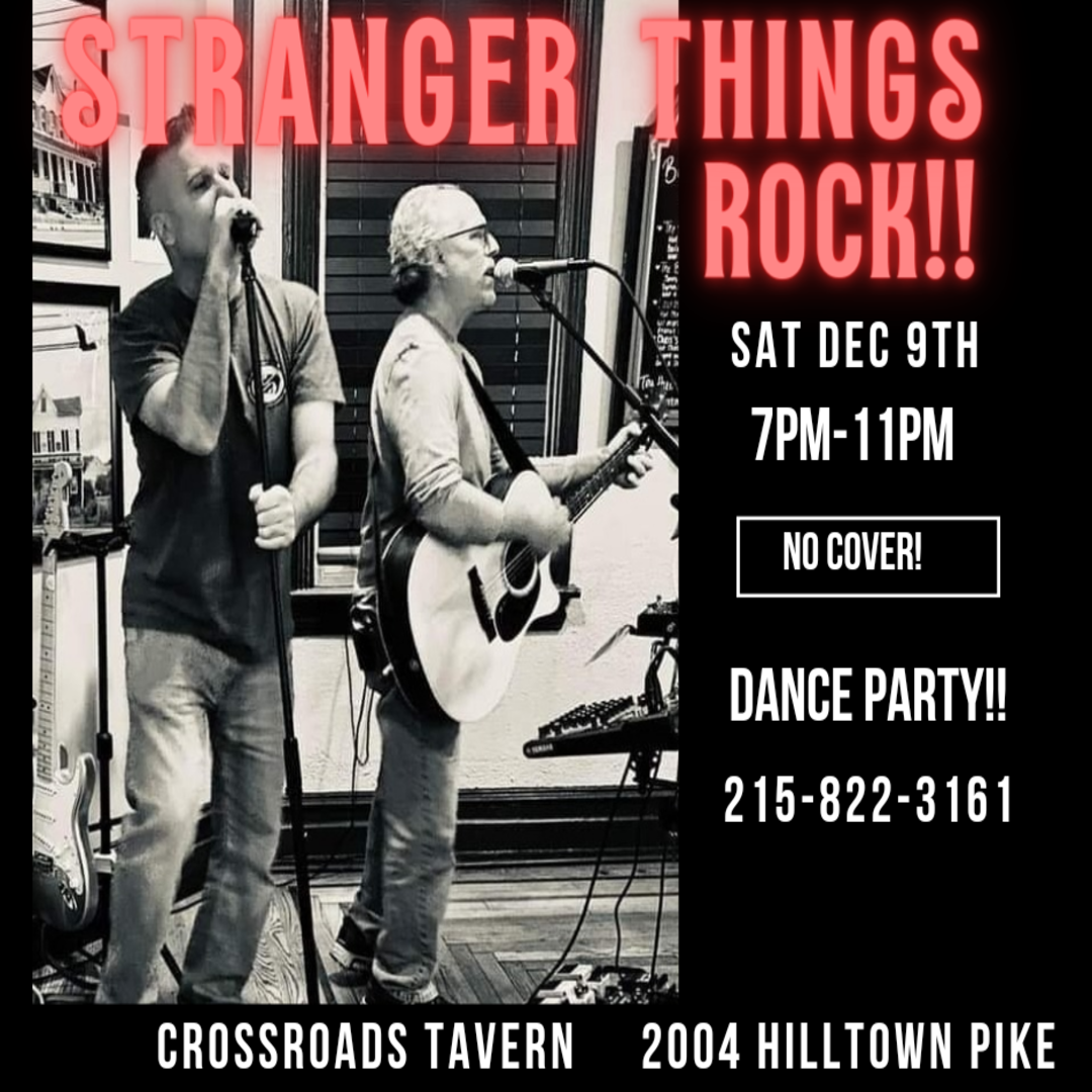 Stranger things rock dance party at crossroads tavern.