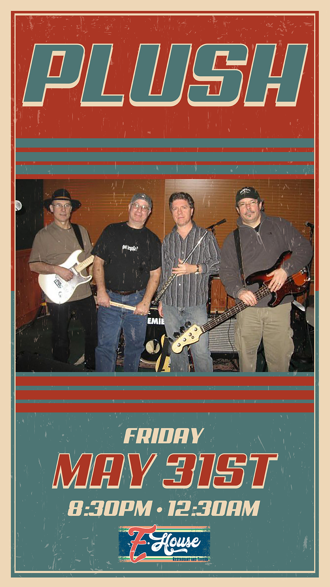 Poster of the band "plush" featuring four members posing with instruments, set for a performance on friday at the e-house, from 8:30 pm to 12:30 am.