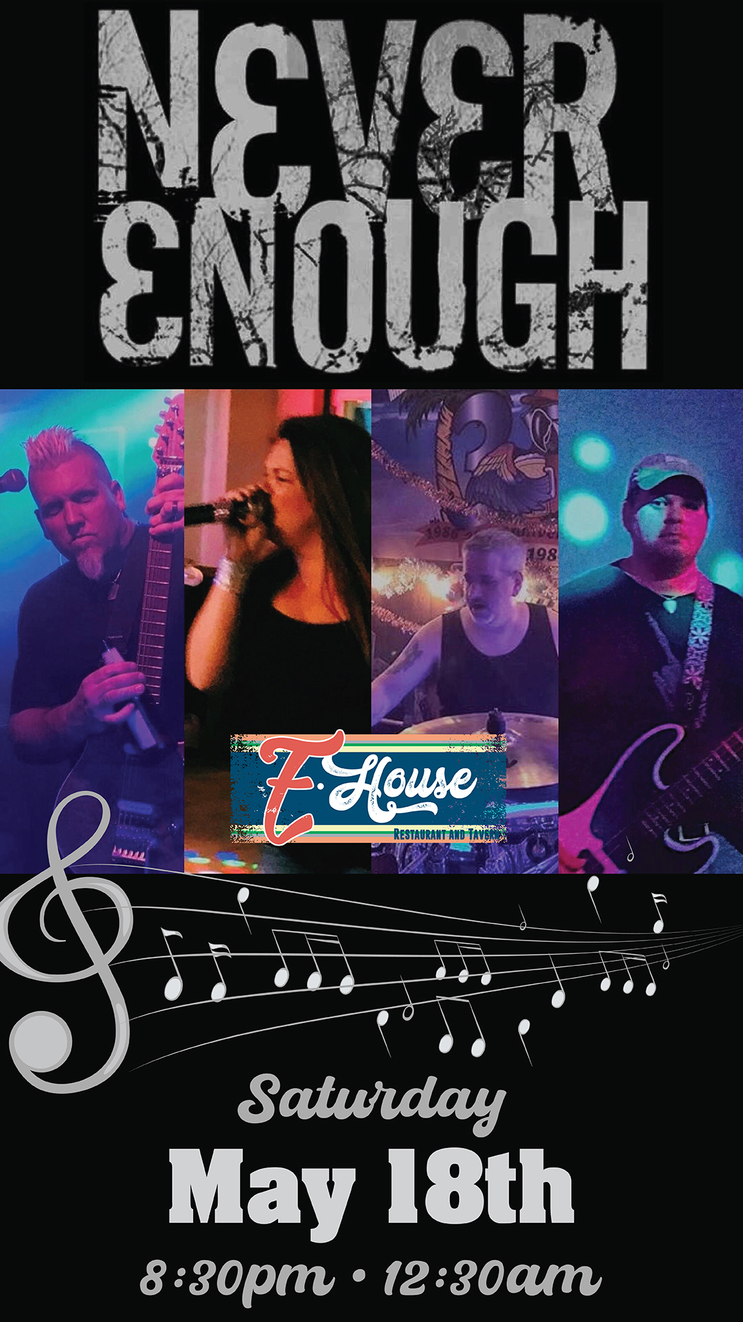 Promotional poster for a live music event featuring the band "never enough" at e-house on saturday, 18th, from 8:30 pm to 12:30 am, with images of band members performing.