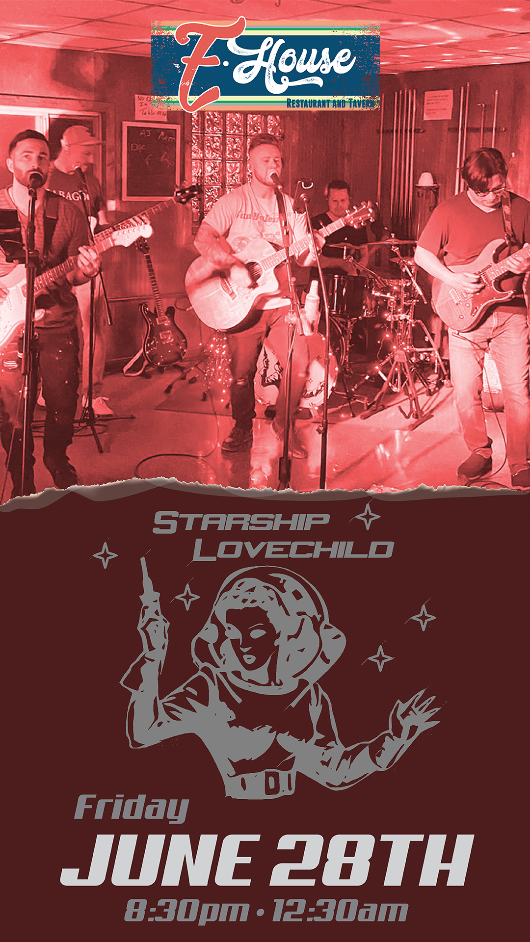 A band performs on stage with instruments at 7 House restaurant and tavern. The poster announces "Starship Lovechild" performing on Friday, June 28th from 8:30 PM to 12:30 AM.