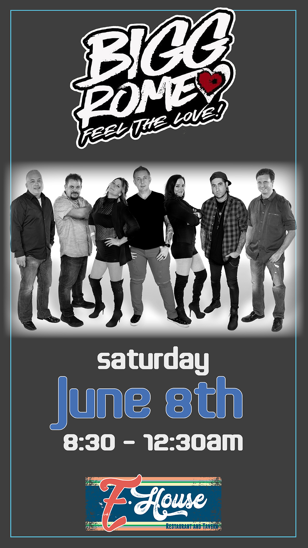 Poster for the band Bigg Rome advertising their performance on Saturday, June 8th from 8:30 PM to 12:30 AM at E House Restaurant and Tavern. The poster features a black-and-white photo of the band members.