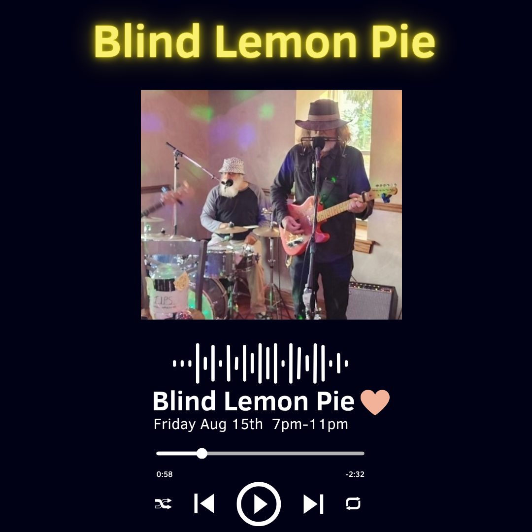 Two musicians perform indoors; one plays guitar and sings, the other plays drums. Text reads “Blind Lemon Pie,” with event details and music player graphics below.