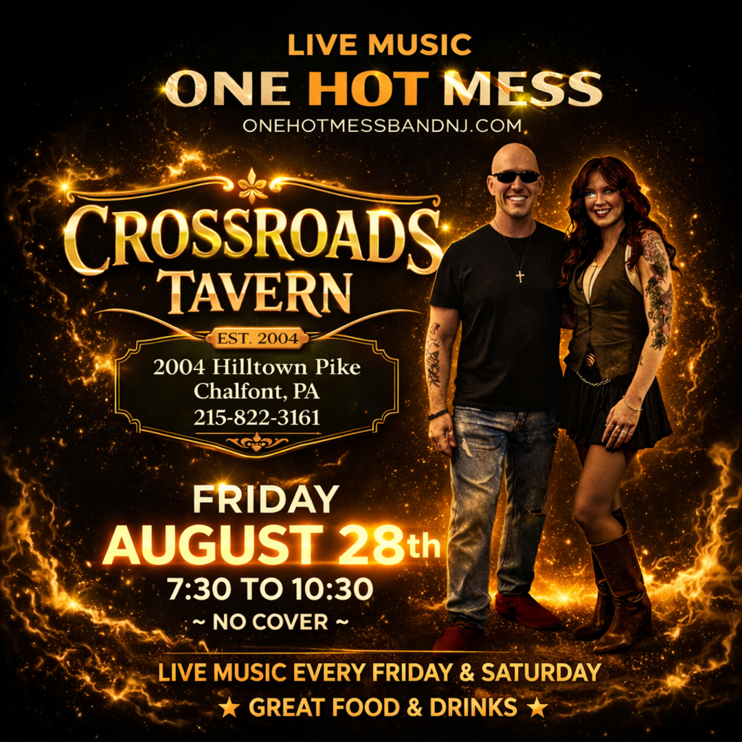 Promotional poster for a live music event by "One Hot Mess" at Crossroads Tavern, Chalfont, PA, on Friday, August 28th, 7:30–10:30 PM. No cover charge.