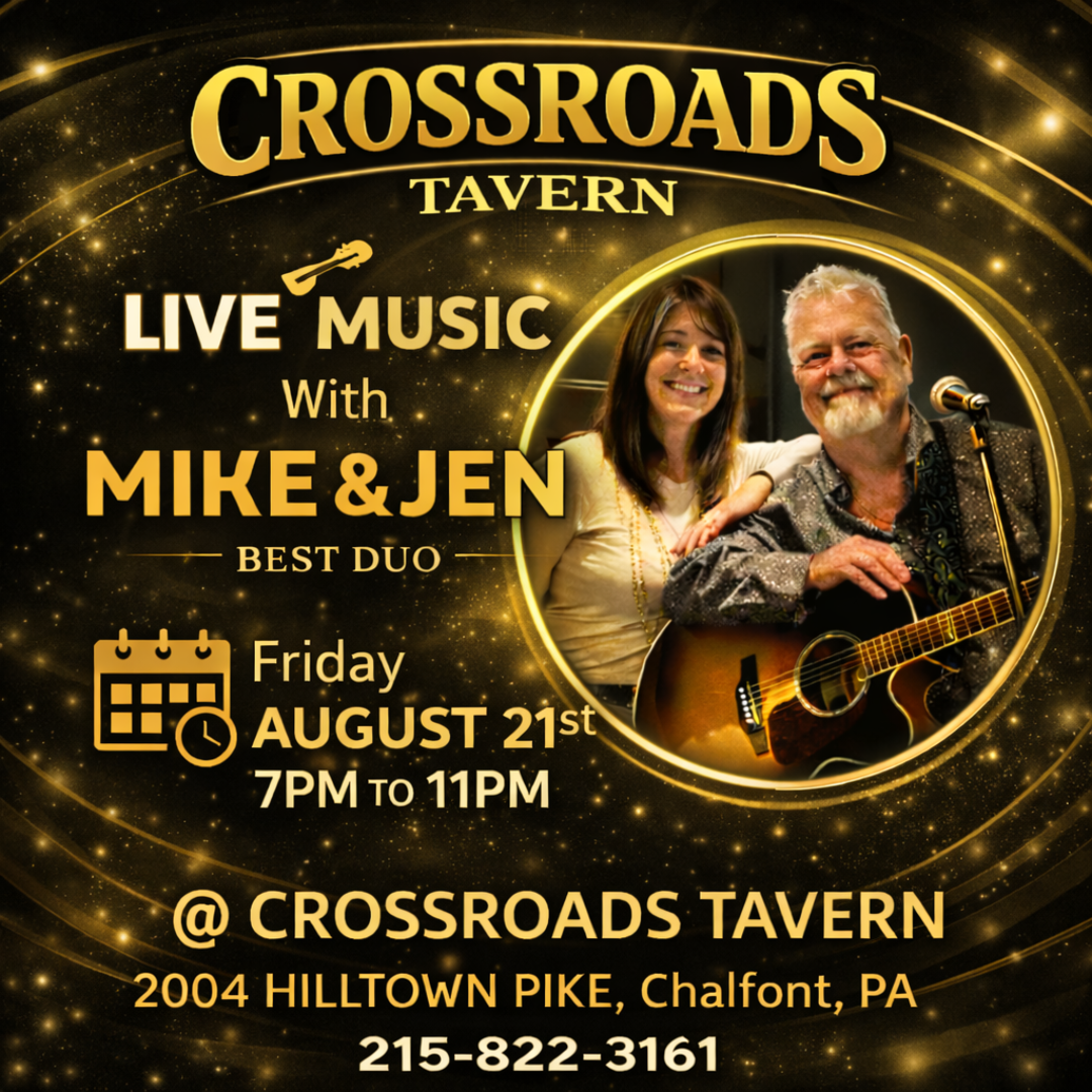 Poster for a live music event featuring Mike & Jen at Crossroads Tavern, Friday, August 21st, 7–11 PM, at 2004 Hilltown Pike, Chalfont, PA. Contact: 215-822-3161.