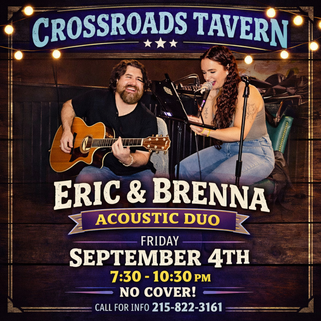 Two musicians, a man playing acoustic guitar and a woman singing, perform at Crossroads Tavern. Event details list Eric & Brenna Acoustic Duo playing Friday, September 4th, 7:30-10:30pm.