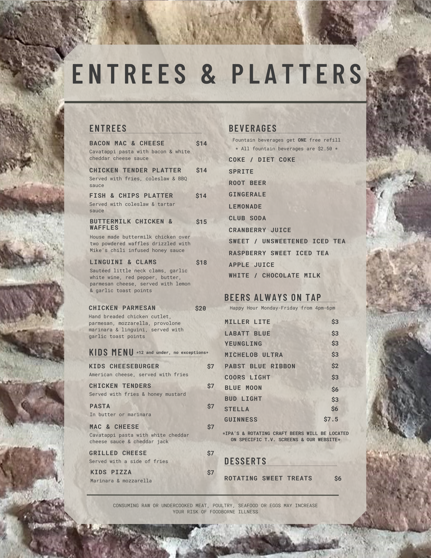 Menu displayed on a stone wall, listing entrees, platters, kids’ items, beverages, beers, and desserts with prices. Text is clear and easy to read.