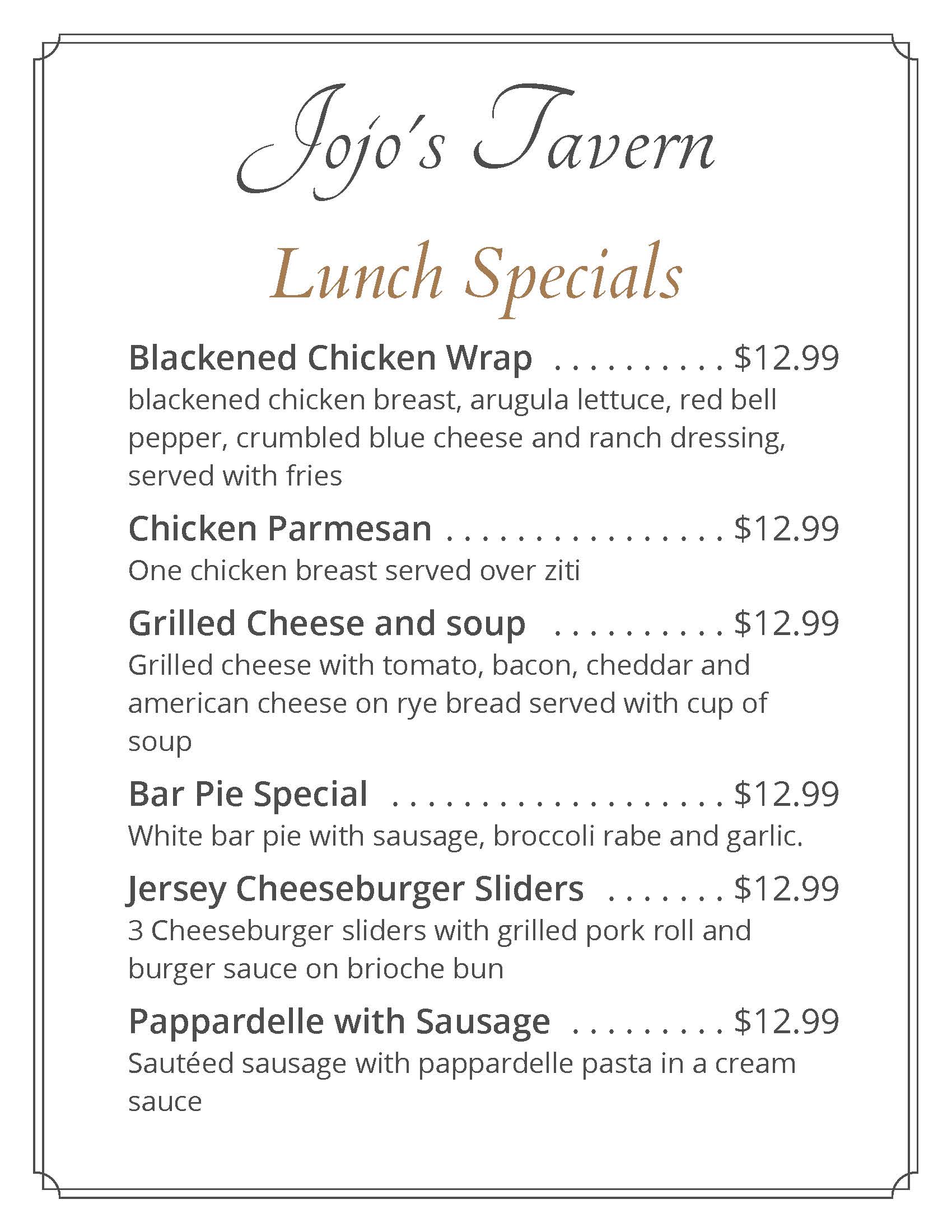 Menu titled "Jojo’s Tavern Lunch Specials" listing six dishes with descriptions and prices, including wraps, pasta, burgers, and soup, all priced at $12.99.