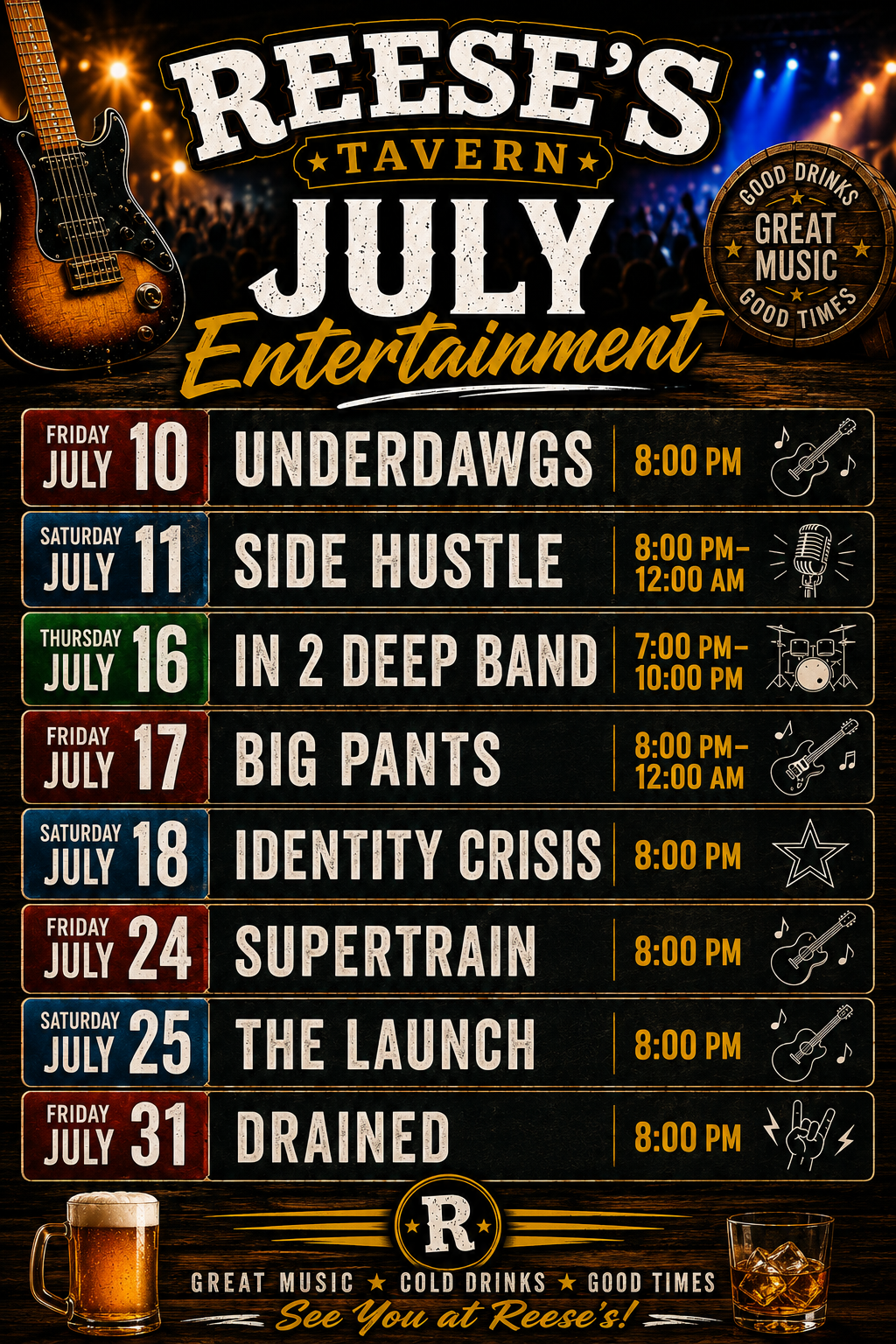 Reese’s Tavern July entertainment schedule listing band names, dates, and times for performances from July 10 to July 31, with icons for music and drinks.