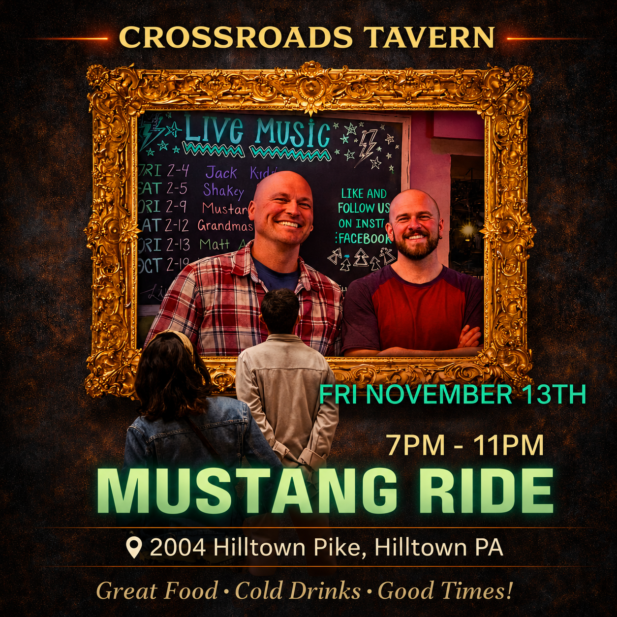 Poster for a Mustang Ride live music event at Crossroads Tavern, Hilltown, PA, on Friday, November 13th, from 7–11 PM, featuring two men posing in front of a framed chalkboard.