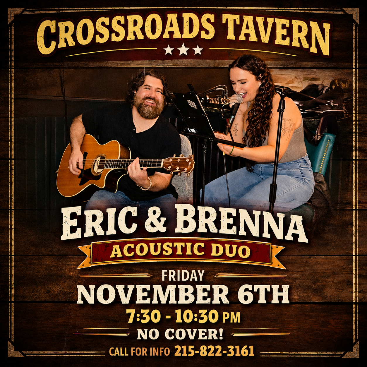 Two musicians, a man with a guitar and a woman singing, perform at Crossroads Tavern. Text gives event details: Eric & Brenna Acoustic Duo, Nov 6th, 7:30-10:30pm, no cover, phone number listed.