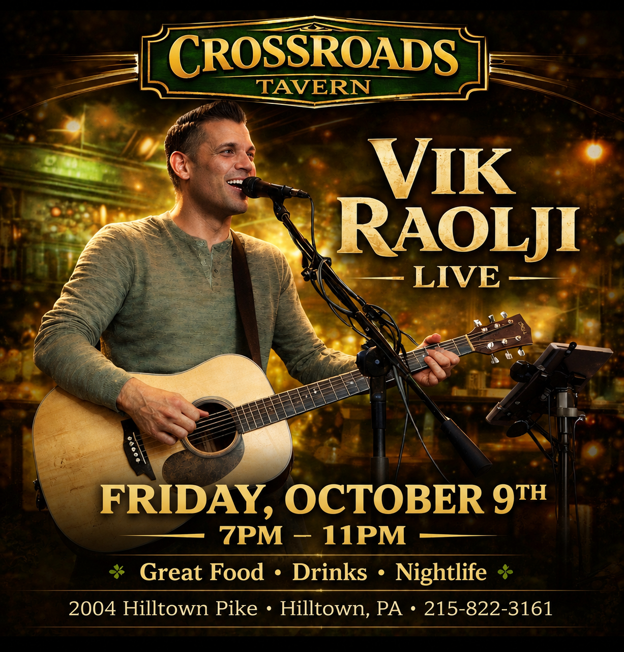 A man plays acoustic guitar and sings into a microphone at Crossroads Tavern. Event details for Vik Raolji Live on Friday, October 9th, 7–11pm are displayed with venue address and phone number.