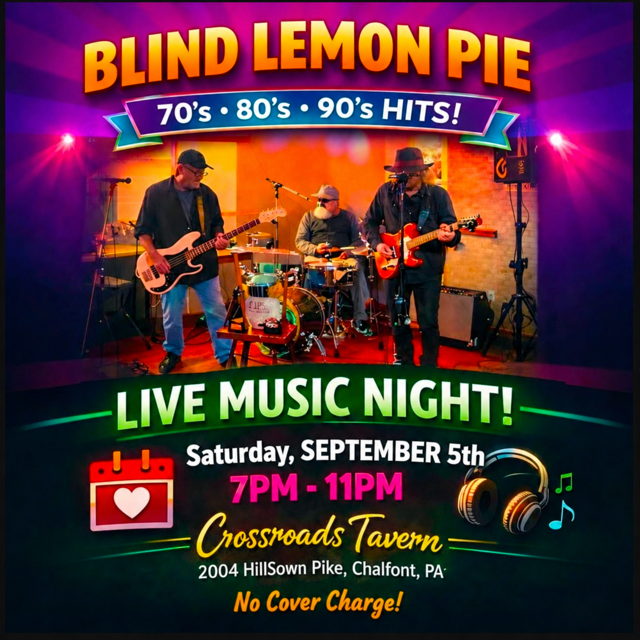 A band performs live on stage at a bar with colorful lights. Text promotes "Blind Lemon Pie" playing 70s, 80s, 90s hits at Crossroads Tavern on September 5th, 7-11pm, no cover charge.